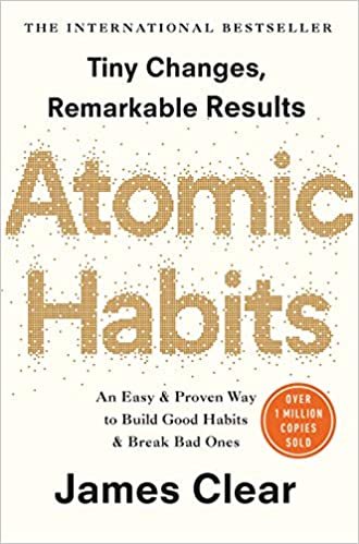 Atomic Habits: The life-changing million copy bestseller Atomic Habits: The life-changing million copy bestseller