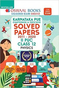 Oswaal Karnataka PUE Solved Papers II PUC Physics Book Chapterwise & Topicwise (For 2021 Exam)