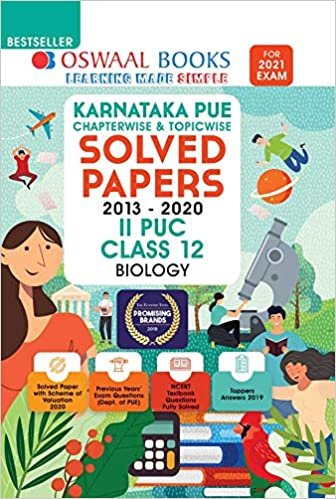 Oswaal Karnataka PUE Solved Papers II PUC Biology Book Chapterwise & Topicwise (For 2021 Exam) Oswaal Karnataka PUE Solved Papers II PUC Biology Book Chapterwise & Topicwise (For 2021 Exam)