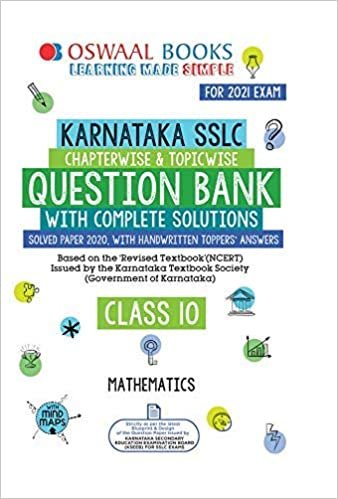 Oswaal Karnataka SSLC Question Bank Class 10 Mathematics Book Chapterwise & Topicwise (For 2021 Exam) Oswaal Karnataka SSLC Question Bank Class 10 Mathematics Book Chapterwise & Topicwise (For 2021 Exam)